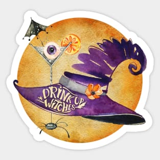 Drink Up Witches! Sticker